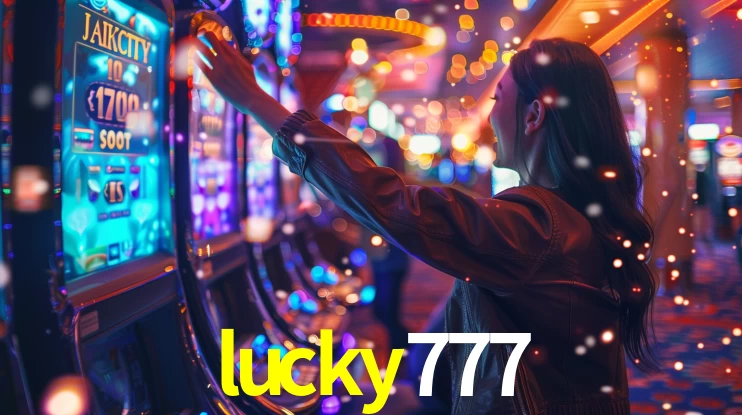 Sinta a adrenalina dos jogos de cassino com lucky777